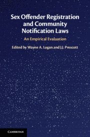 Wayne Logan, J. J. Prescott, Wayne (Florida State University School of Law) Logan, J. J. (University of Michigan Law School) Prescott, Wayne A. Logan, J.J. Prescott - Sex Offender Registration and Community Notification Laws, Inbunden