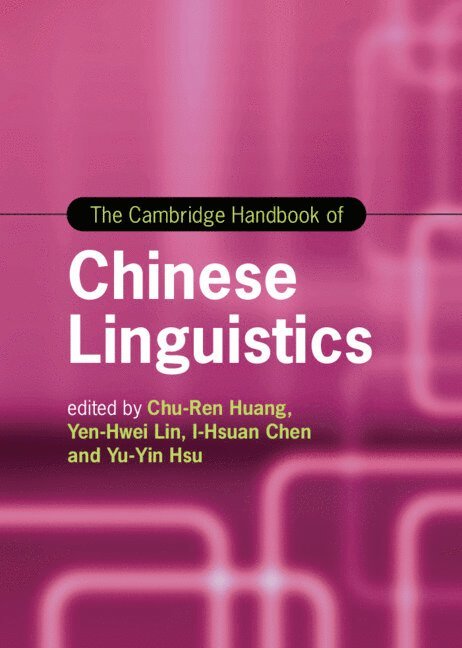 The Cambridge Handbook of Chinese Linguistics 1