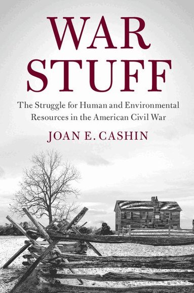 Joan E. Cashin - War Stuff, Inbunden