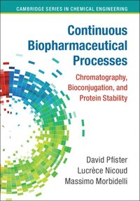 bokomslag Continuous Biopharmaceutical Processes