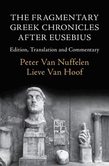 bokomslag The Fragmentary Greek Chronicles after Eusebius