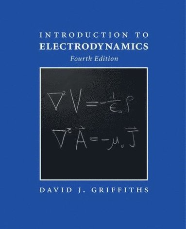 David J. Griffiths - Introduction to Electrodynamics, Inbunden