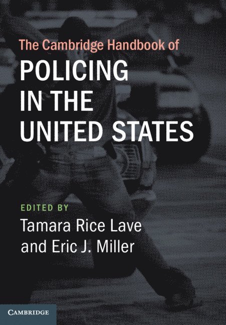 The Cambridge Handbook of Policing in the United States