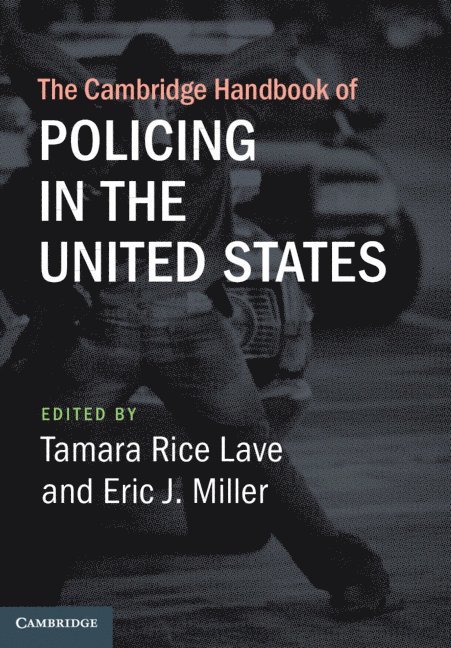 The Cambridge Handbook of Policing in the United States 1