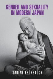 bokomslag Gender and Sexuality in Modern Japan