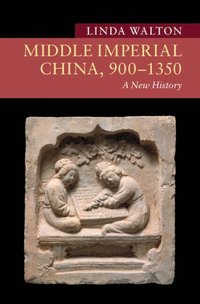 bokomslag Middle Imperial China, 900-1350