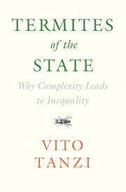Vito Tanzi - Termites of the State, Inbunden