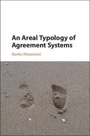 Ranko Matasović, Ranko (University of Zagreb) Matasovic, Ranko Matasovic - Areal Typology of Agreement Systems, Inbunden