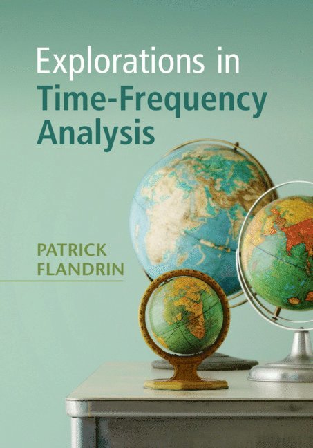 Explorations in Time-Frequency Analysis 1