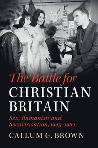 bokomslag The Battle for Christian Britain