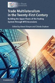 bokomslag Trade Multilateralism in the  Twenty-First Century