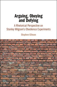 bokomslag Arguing, Obeying and Defying