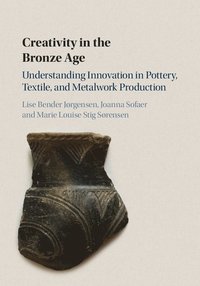 bokomslag Creativity in the Bronze Age