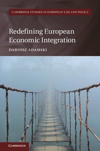 bokomslag Redefining European Economic Integration