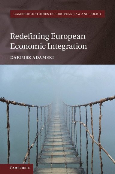 bokomslag Redefining European Economic Integration