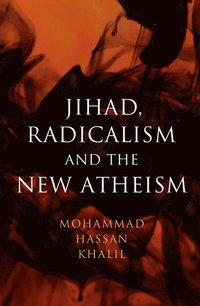 bokomslag Jihad, Radicalism, and the New Atheism