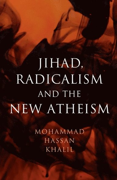 bokomslag Jihad, Radicalism, and the New Atheism