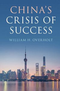 bokomslag China's Crisis of Success