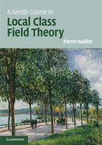 bokomslag Gentle Course in Local Class Field Theory