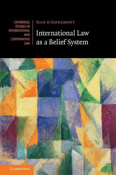 bokomslag International Law as a Belief System