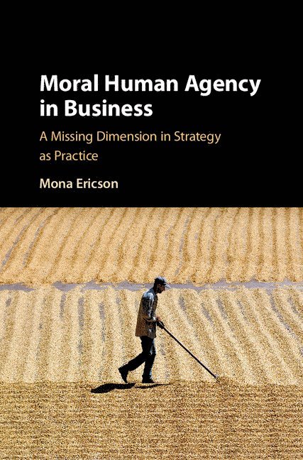 Moral Human Agency in Business 1