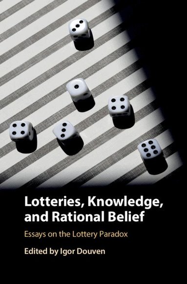 Igor Douven - Lotteries, Knowledge, and Rational Belief, Inbunden