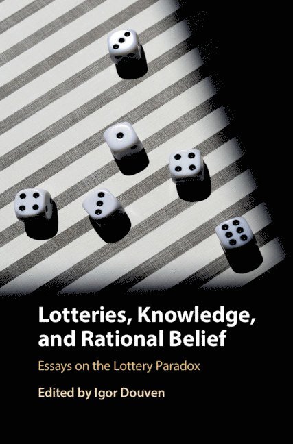 Igor Douven - Lotteries, Knowledge, and Rational Belief, Inbunden