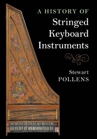 bokomslag History of Stringed Keyboard Instruments