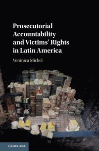 bokomslag Prosecutorial Accountability and Victims' Rights in Latin America