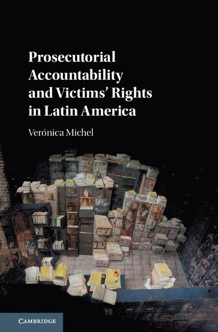 Prosecutorial Accountability and Victims' Rights in Latin America 1