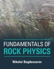 bokomslag Fundamentals of Rock Physics