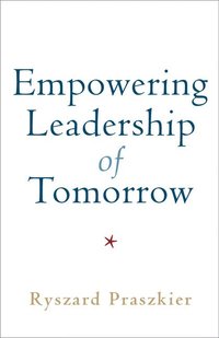 bokomslag Empowering Leadership of Tomorrow
