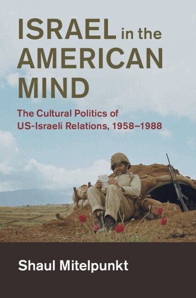 Shaul Mitelpunkt - Israel in the American Mind, Inbunden