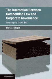 bokomslag Interaction Between Competition Law and Corporate Governance
