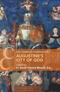 bokomslag The Cambridge Companion to Augustine's City of God