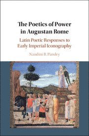 bokomslag Poetics of Power in Augustan Rome