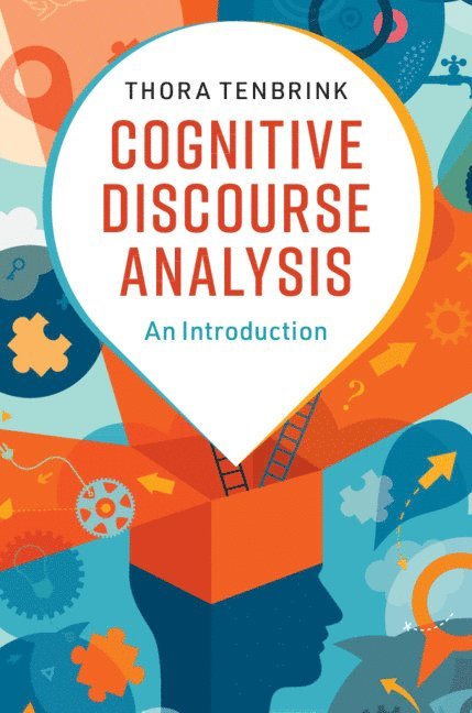 Thora Tenbrink, Thora (Bangor University) Tenbrink - Cognitive Discourse Analysis, Inbunden
