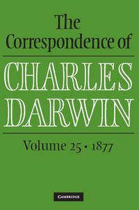 bokomslag The Correspondence of Charles Darwin: Volume 25, 1877