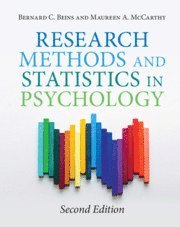 Bernard C. Beins, Maureen A. McCarthy, New York) Beins, Bernard C. (Ithaca College, Indiana) McCarthy, Maureen A. (Ball State University, Bernard C Beins, Maureen A McCarthy - Research Methods and Statistics in Psychology, Inbunden
