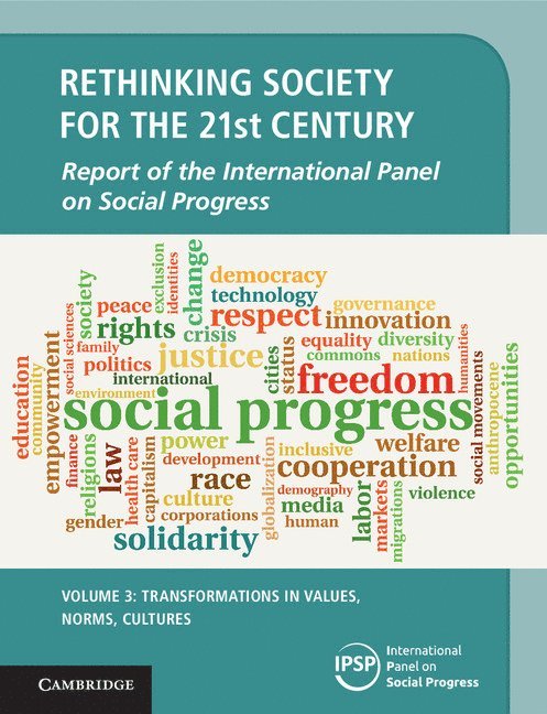 Rethinking Society for the 21st Century: Volume 3, Transformations in Values, Norms, Cultures 1