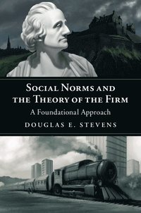 bokomslag Social Norms and the Theory of the Firm