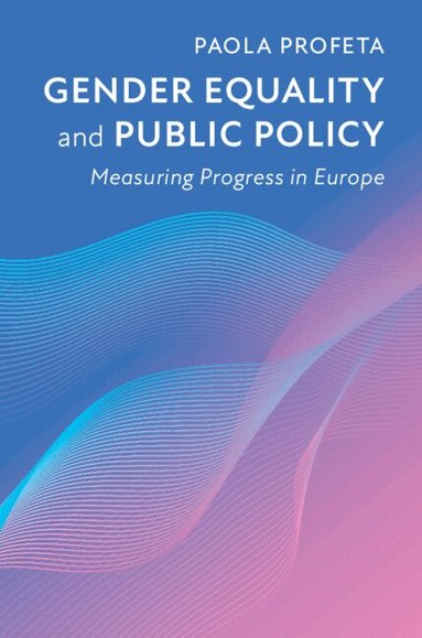 Paola Profeta - Gender Equality and Public Policy, Inbunden