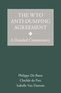 bokomslag The WTO Anti-Dumping Agreement