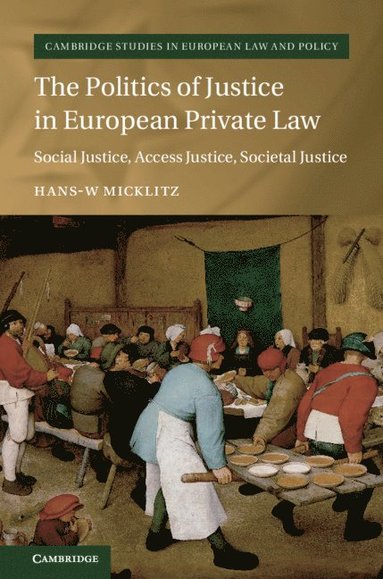 bokomslag The Politics of Justice in European Private Law