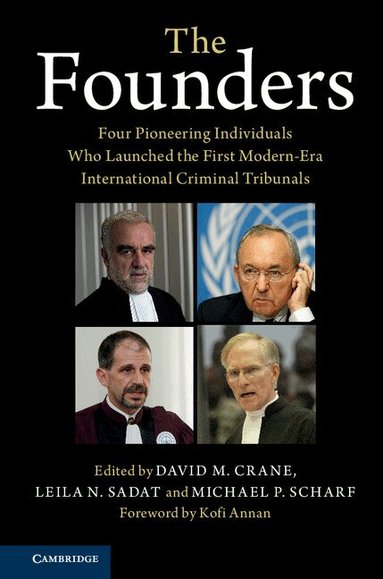 David M. Crane, Leila N. Sadat, Michael P. Scharf - The Founders, Inbunden