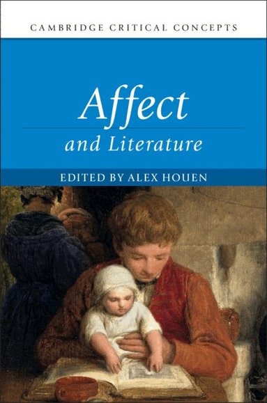 Alex Houen - Affect and Literature, Inbunden