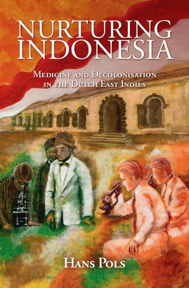 Hans Pols - Nurturing Indonesia, Inbunden