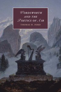 bokomslag Wordsworth and the Poetics of Air