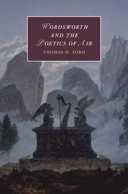 Wordsworth and the Poetics of Air 1