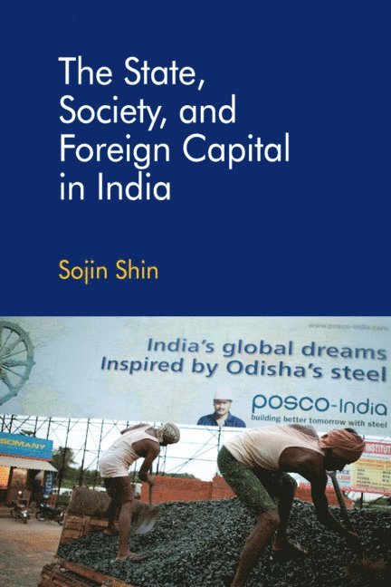 The State, Society, and Foreign Capital in India 1